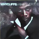 12inch Vinyl Single - Whycliffe - Whatever It Is ...