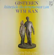 Wim Kan - Gisteren (Historische Theateropnamen Van Wim Kan)