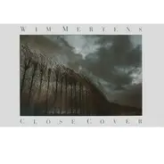 Wim Mertens - Close Cover