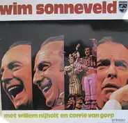 Wim Sonneveld Met Willem Nijholt En Corrie van Gorp - Wim Sonneveld Met Willem Nijholt En Corrie Van Gorp