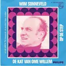 7inch Vinyl Single - Wim Sonneveld - De Kat Van Ome Willem / Op De Step - no cover