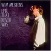 CD - Wim Mertens - Epic That Never Was (Live in l