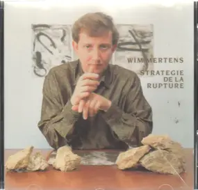 Wim Mertens - Strategie de la Rupture