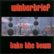 Winterbrief - Take The Town