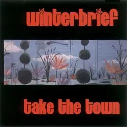 Winterbrief - Take The Town