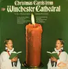 LP - Winchester Cathedral Choir - Christmas Carols From Winchester Cathedral