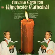 Winchester Cathedral Choir - Christmas Carols From Winchester Cathedral