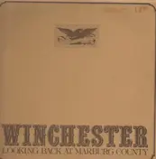 Winchester - Looking Back At Marburg County