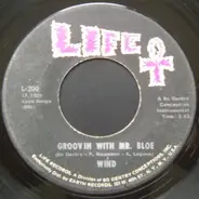 Wind - Make Believe / Groovin' With Mr. Bloe