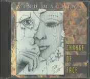 Wind Machine - Change of Face