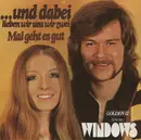 7inch Vinyl Single - Windows - ...Und Dabei Lieben Wir Uns Wir Zwei / Mal Geht Es Gut