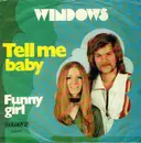 7'' - Windows - Tell Me Baby