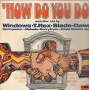LP - Windows, T Rex, Slade - How Do You Do (And Other Hits)