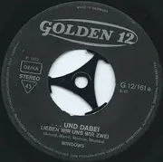 7inch Vinyl Single - Windows - ...Und Dabei Lieben Wir Uns Wir Zwei / Mal Geht Es Gut