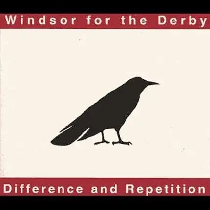 WINDSOR FOR THE DERBY - DIFFERENCE & REPETITION