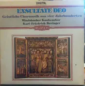 Windsbacher Knabenchor - EXSULTATE DEO Geistliche Chormusik Aus Vier Jahrhunderten