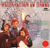 LP - Windsbacher Knabenchor , Tölzer Knabenchor , Der Gröbenzeller Weihnachtschor , Der Salzburger Knabe - Weihnachten Zu Hause