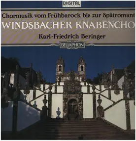 Windsbacher Knabenchor - Chormusik vom Frühbarock bis zur Spätromantik