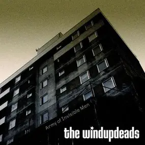 The Windupdeads - Army of Invisible Men