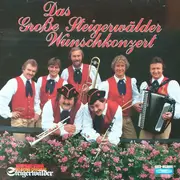 LP - Winfried Stark Und Seine Original Steigerwälder - Das Große Steigerwälder Wunschkonzert