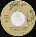 7inch Vinyl Single - Wing And A Prayer Fife And Drum Corps. - Baby Face - PL