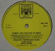 LP - Wingates Temperance Band , Hugh Parry - Gilbert and Sullivan In Brass