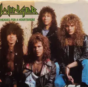 Winger - Headed For A Heartbreak