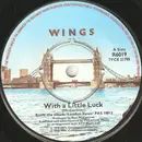7'' - Wings - With A Little Luck