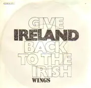 7'' - Wings - Give Ireland Back To The Irish