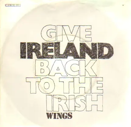 Wings - Give Ireland Back To The Irish