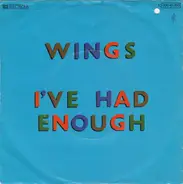 Wings - I've Had Enough
