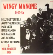Wingy Manone - 1944-45