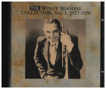 Wingy Manone & His Orchestra - The Wingy Manone Collection, Vol. 1, 1927-1930