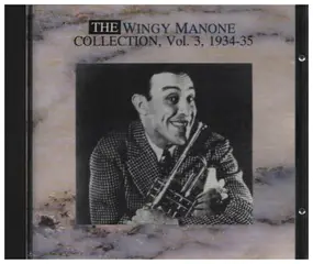 Wingy Manone - The Wingy Manone Collection, Vol. 3, 1934-35