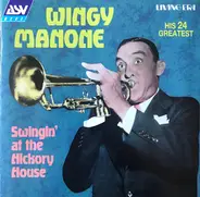 Wingy Manone - Swingin' At The Hickory House