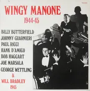 Wingy Manone / Will Bradley - Wingy Manone 1944-45 & Will Bradley 1943