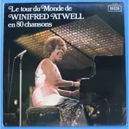 Winifred Atwell - Le Tour Du Monde De Winifred Atwell En 80 Chansons