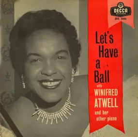 Winifred Atwell - Let's Have A Ball With Winifred Atwell And Her Other Piano