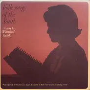 Winifred Smith - Folk Songs Of The South As Sung By Winifred Smith