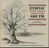 Winifred Smith - Ethnic Folk Songs From The South