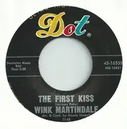 Wink Martindale - The First Kiss / Our Love Affair