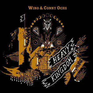 Wino & Conny Ochs - Heavy Kingdom