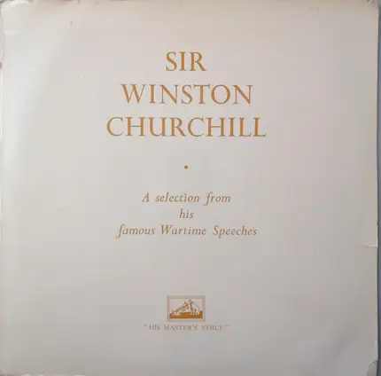 Winston Churchill - A Selection From His Famous Wartime Speeches