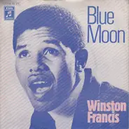 Winston Francis - Blue Moon / Now That I'm A Man