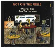 Winston Gibb and the Hotdogs - Hot Off The Grill