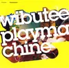 CD - Wibutee - Playmachine