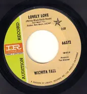 Wichita Fall - Lovely Love