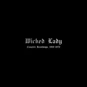 WICKED LADY - Complete Recordings..