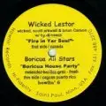 Wicked Lester / Boriuca All Stars - Fire In Your Soul / Boriuca House Party