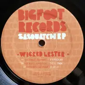 Wicked Lester - Sasquatch Ep